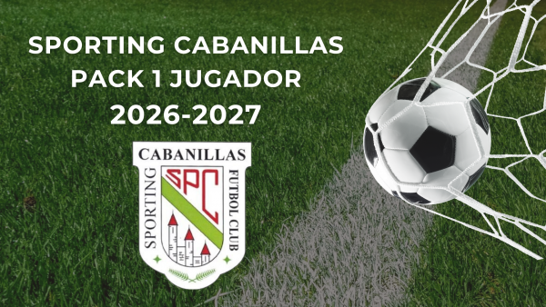 PACK 1 JUGADOR SPORTING CABANILLAS 26/27