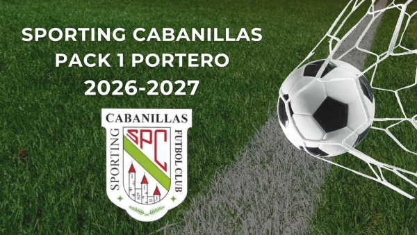 PACK 1 PORTERO  SPORTING CABANILLAS 26/27