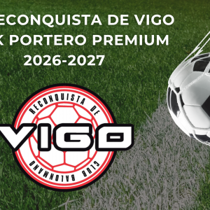 PACK PORTERO PREMIUM BM RECONQUISTA DE VIGO 26/27