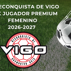 PACK JUGADOR PREMIUM FEMENINO BM RECONQUISTA DE VIGO 26/27